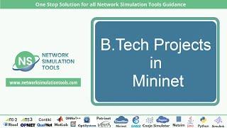 B.Tech Projects in Mininet | B.Tech Final Year Projects in Mininet