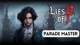 Parade Master | Lies of P Gameplay