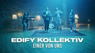 EDIFY Kollektiv - Einer von uns  (Offizielles Musikvideo)