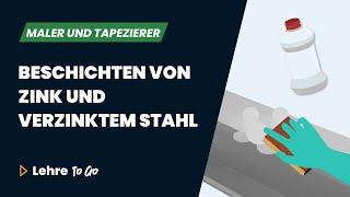 Beschichten von Zink und verzinktem Stahl | Lehre To Go