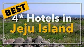  Best 4 star Hotels in Jeju Island, South Korea