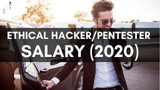 Ethical Hacker/ Penetration Tester Salary (2020)