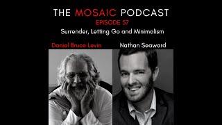 Ep 057 Surrender, Letting Go and Minimalism with Nathan Seaward