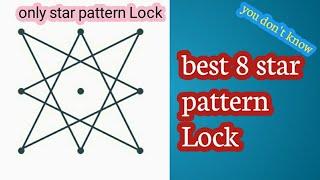 Top 8 star pattern Lock