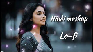 old hindi lofi song ( slowed+ reverb) || kuch kuch hota hai mashup || Bollywood songs #lofi #song