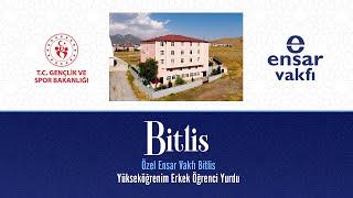 Özel Ensar Vakfı Bitlis Yükseköğrenim Erkek Öğrenci Yurdu