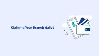 Spark Driver™ - Claiming Your Branch Wallet