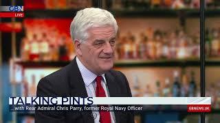 Talking Pints: Rear Admiral Chris Parry, former Royal Navy officer joins Nigel Farage