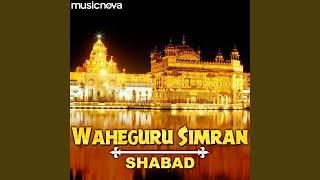 Waheguru Simran with Shabad