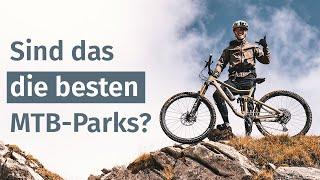 Mega Mountainbike-Trails: Top 7 Bikeparks in den Alpen