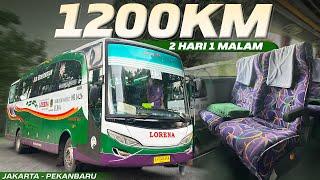 NAIK BUS LORENA RUTE PALING JAUH‼️Trip Jakarta - Pekanbaru with Lorena LE-150