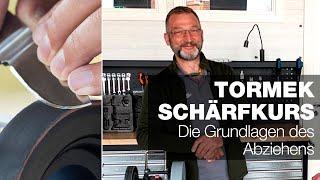 Die Grundlagen des Abziehens | Teil 14 | Tormek Live Schärfkurs