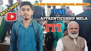 NATIONAL APPRENTICESHIP MELA P. K ROY MEMORIAL COLLEGE, DHANBAD