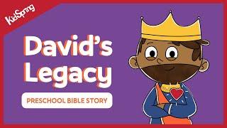 David's Legacy | Preschool Bible Story