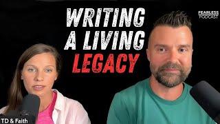 Writing a Living Legacy