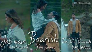 Baarish Ban jaana | Full Screen | WhatsApp Status | Hina Khan | Shaheer Sheikh | Rj Status Studio