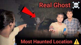 Real Ghost ️ || Most Haunted Location ️ || Saurabh Kumar || Worst Day Of My life 