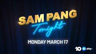 Sam Pang Tonight - starts Monday 17 March -  promos x 3