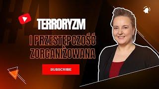 Terroryzm i przestępczość zorganizowana: związki, wspólne cele, wspólne metody działania