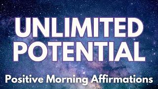 Powerful Positive Morning Affirmations  Unlimited Potential is within YOU (affirmations said once)