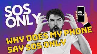 Why Does My Phone Say SOS Only? | How to Fix Emergency Call Feature & Get Out of SOS Mode on iPhone