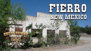 Ghost Towns and More | Episode 73 | Fierro, New Mexico