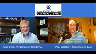 The Facade of Excellence with guest John Dyer