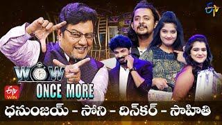 Wow Once More | Dhanunjay, Sony, Dinakar, Sahithi (Singers) | 7th June 2022 | Full Episode | ETV