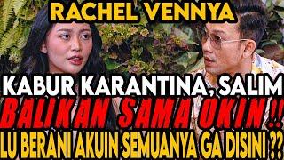 TOXIC, SALIM, KARANTINA ⁉ MAAF INI SEMUA SALAHKU ‼ (RACHEL VENNYA)-Curhat Bang