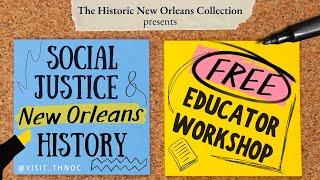 Connecting Educators with Civil Rights History in New Orleans