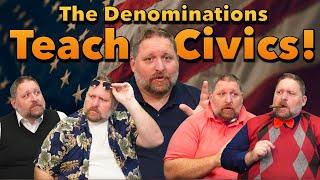 The Denominations Teach Civics (Happy 4th of July!)