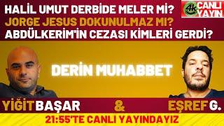 HALİL UMUT DERBİDE MELER Mİ? | JORGE JESUS DOKUNULMAZLIĞI | EŞREF G. | GALATASARAY BEŞİKTAŞ #golvar