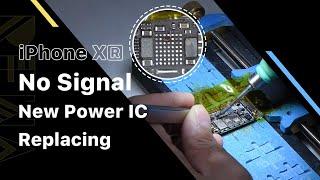 Fixing iPhone XR No Signal - Replacing New Power IC & Jumping Wire