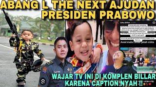 ABANG L THE NEXT AJUDAN PRESIDEN PRABOWO-UDANG DI BALIK BARU ABANG L FEAT KING NASAR