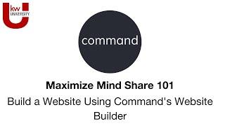 Build a Website Using Command's Website Builder | Maximize Mind Share 101