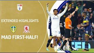  MAD FIRST-HALF! | Leeds United v Middlesbrough extended highlights