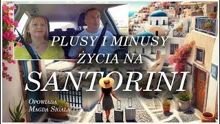 SANTORINI - plusy i minusy życia w Grecji.