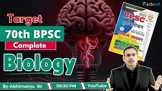 Target 70th BPSC Pre Exam | Complete Ghatna Chakra Science for 70th BPSC | Biology for 70th BPSC