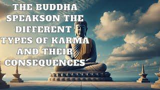 The Buddha Speaks on the Different Types of Karma | Mind Podcast (Buddhism)