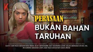 [DRAMA] PERASAAN BUKAN BAHAN TARUHAN