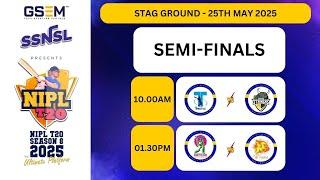 SSNSL NIPLT20 SEASON-8 II STAG GROUND II SEMI-FINALS
