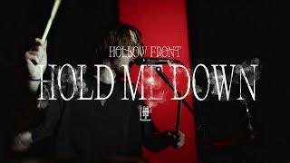 Hollow Front - Hold Me Down (OFFICIAL MUSIC VIDEO)