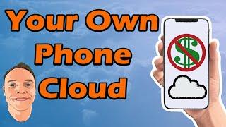 Your Own Phone Cloud