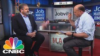 Jobvite CEO: The Employment Pulse | Mad Money | CNBC