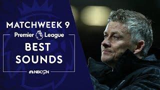 Best sounds from Premier League Matchweek 9 | NBC Sports