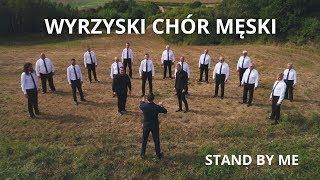 Polski Chór Męski - Stand by Me