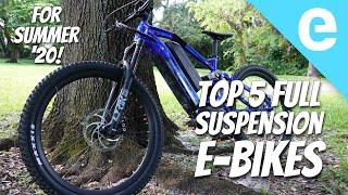 Top 5 FULL-SUSPENSION e-bikes for Summer 2020!