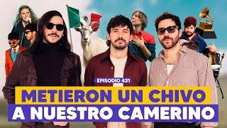 Ep. 431 - Nos tocó empezar otra vez desde cero en México (feat. Los Mesoneros)