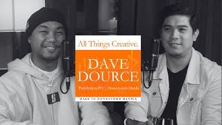 Dave Dource, Honeycomb Manila | All Things Creative Podcast