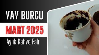 YAY BURCU MART 2025 | Aylık Kahve Falı